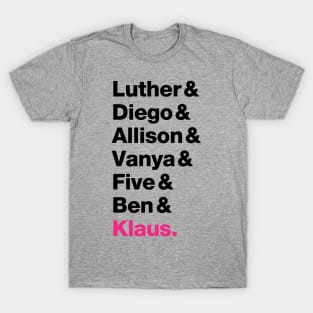 The Umbrella Academy Members - Pink Klaus (Black Font) T-Shirt